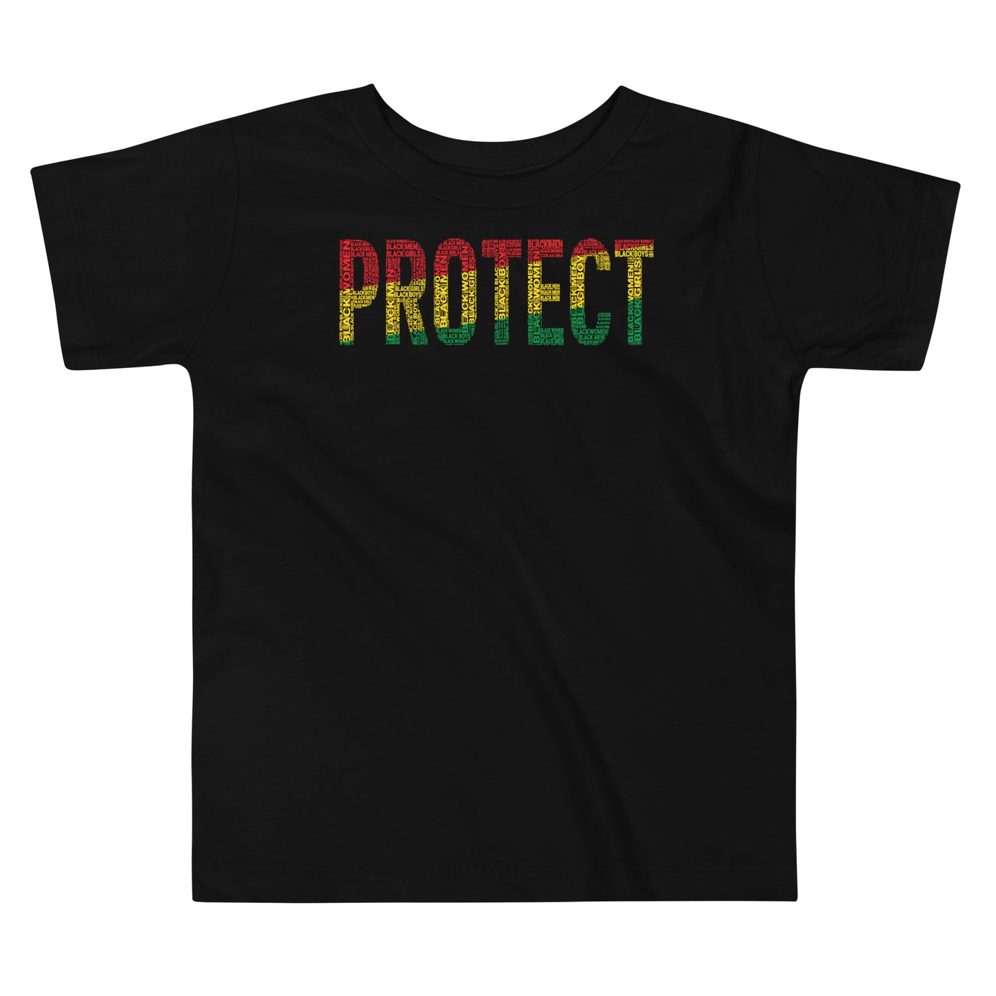 "PROTECT" BLACK MAN, BLACK WOMAN, BLACK GIRL, BLACK BOY Pan-African Word Cluster Toddler Short Sleeve T-Shirt