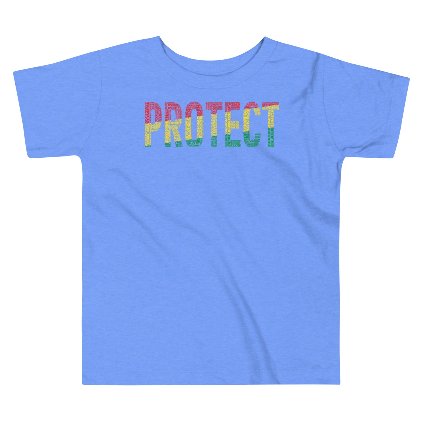"PROTECT" BLACK MAN, BLACK WOMAN, BLACK GIRL, BLACK BOY Pan-African Word Cluster Toddler Short Sleeve T-Shirt
