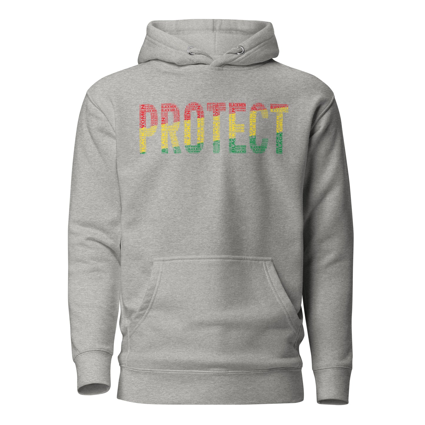 "PROTECT" Black Men, Black Women, Black Girls, Black Boys  Pan-African Colored Word Cluster Unisex Hoodie