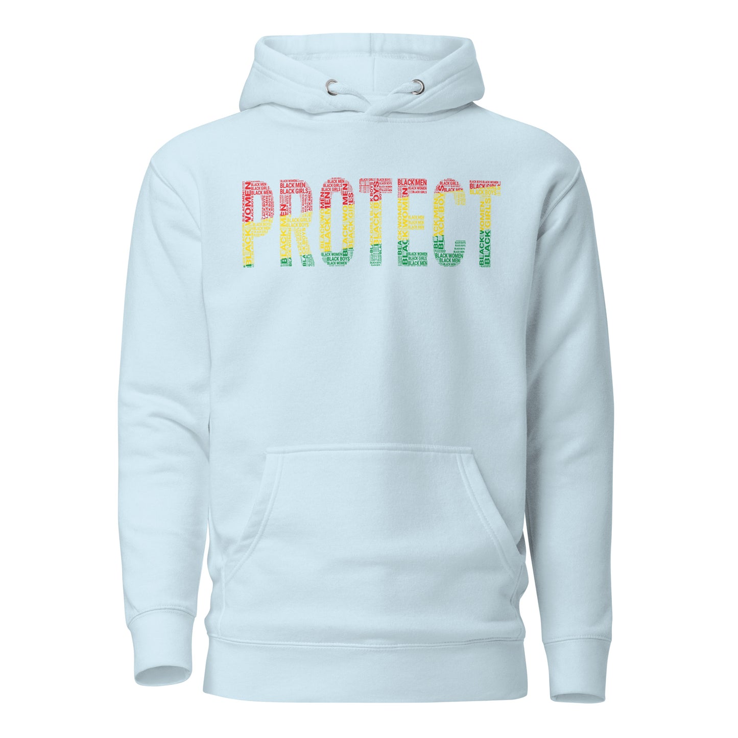 "PROTECT" Black Men, Black Women, Black Girls, Black Boys  Pan-African Colored Word Cluster Unisex Hoodie